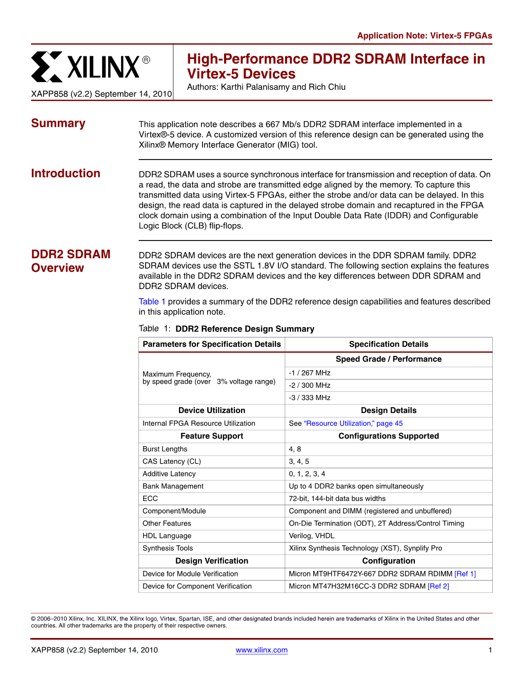 High-Performance DDR2 SDRAM Interface in Virtex-5 Devices Authors: Karthi Palanisamy and Rich Chiu XAPP858 (V2.2) September 14, 2010