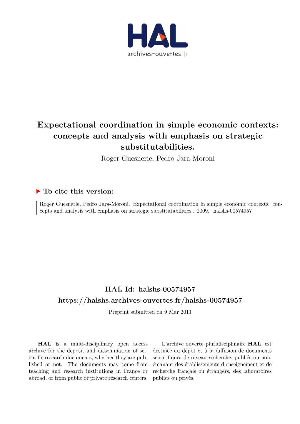 Concepts and Analysis with Emphasis on Strategic Substitutabilities. Roger Guesnerie, Pedro Jara-Moroni