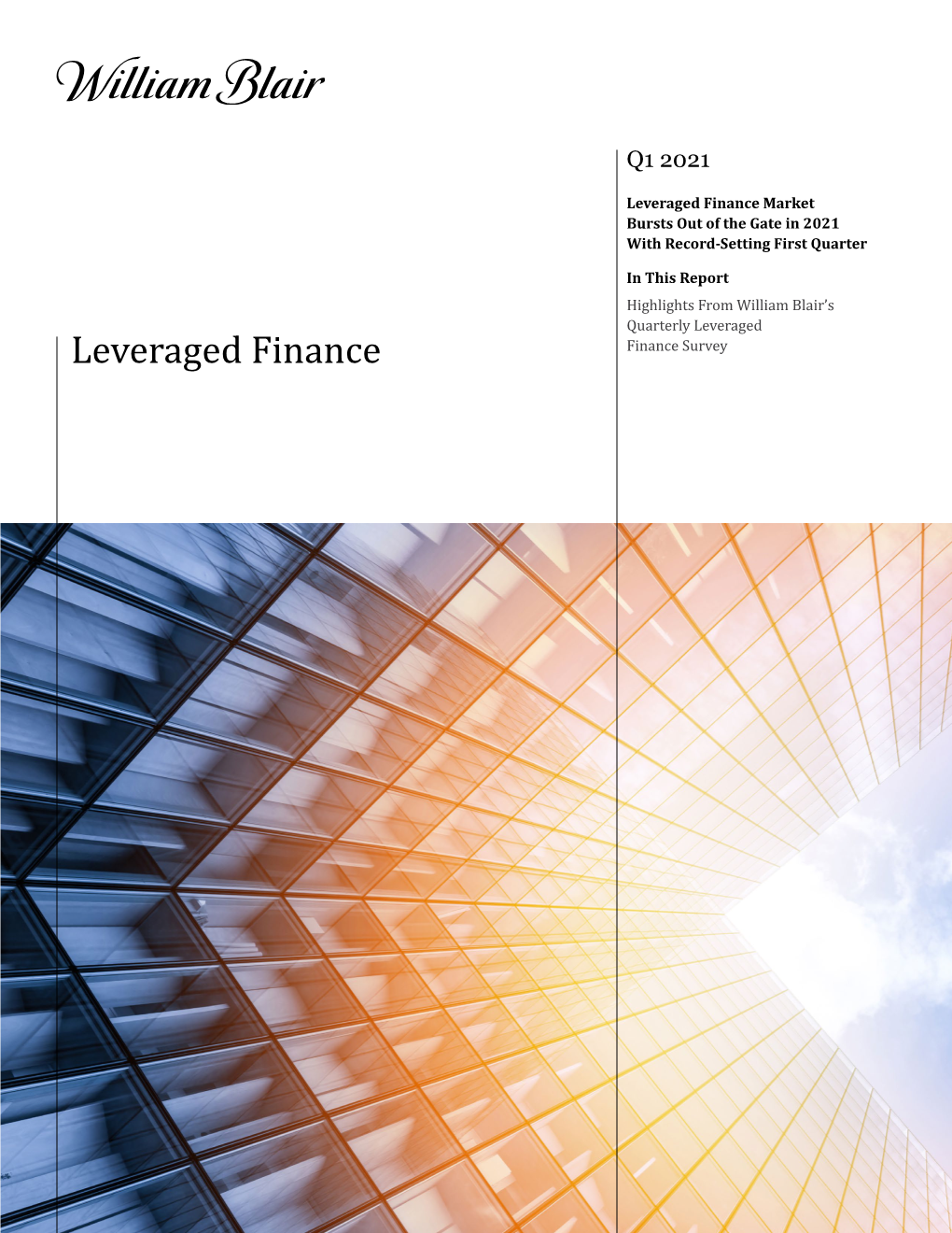 Leveraged Finance Market Bursts out of the Gate in 2021 with Record-Setting First Quarter