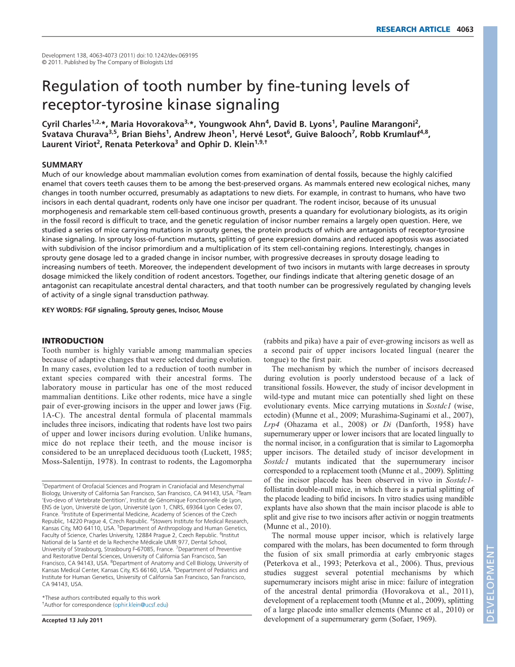 Regulation of Tooth Number by Fine-Tuning Levels of Receptor-Tyrosine Kinase Signaling Cyril Charles1,2,*, Maria Hovorakova3,*, Youngwook Ahn4, David B