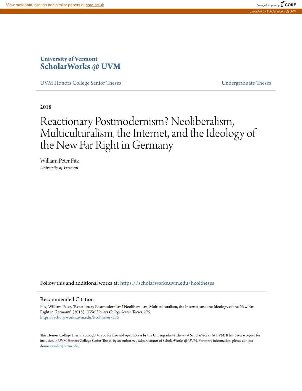 Reactionary Postmodernism? Neoliberalism, Multiculturalism, the Internet, and the Ideology of the New Far Right in Germany William Peter Fitz University of Vermont