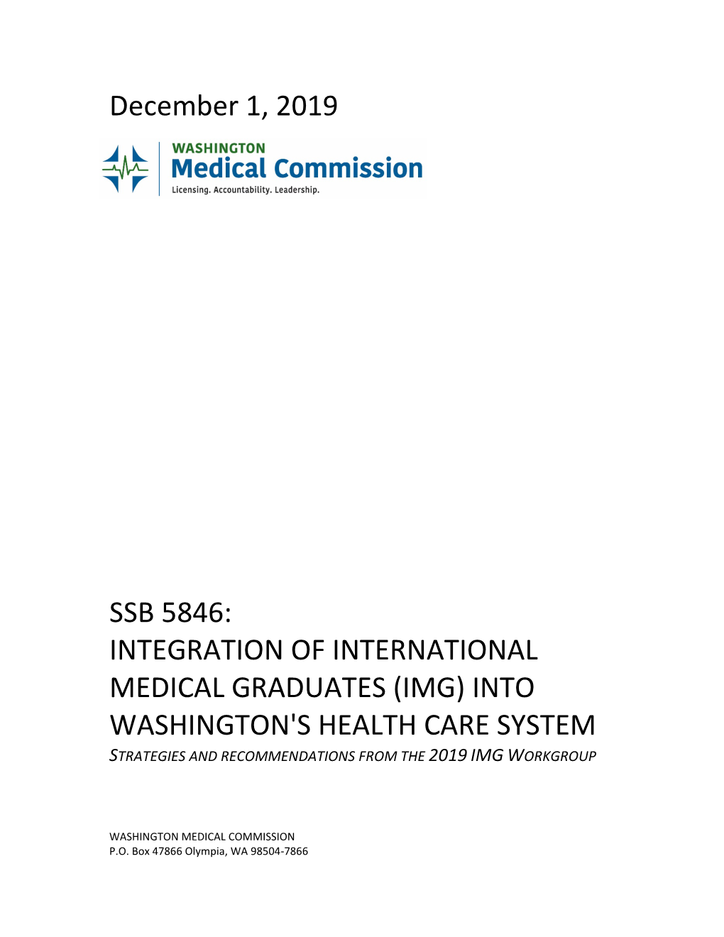Ssb 5846: Integration of International Medical Graduates (Img) Into Washington's Health Care System Strategies and Recommendations from the 2019 Img Workgroup