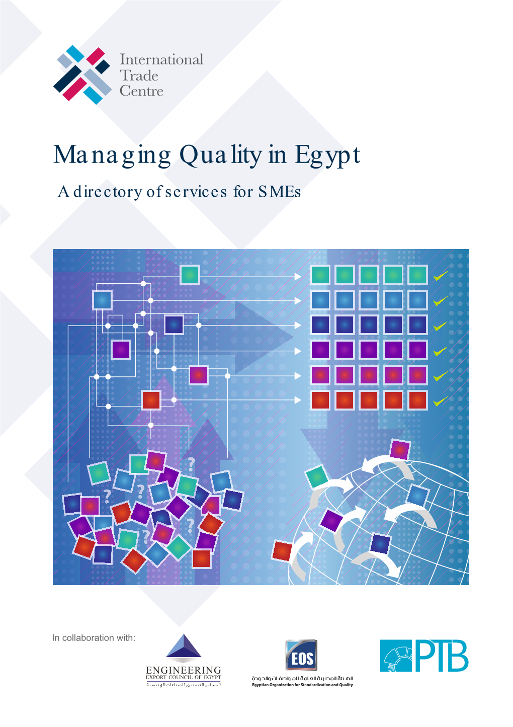 Managing Quality in Egypt a Directory of Services for Smes