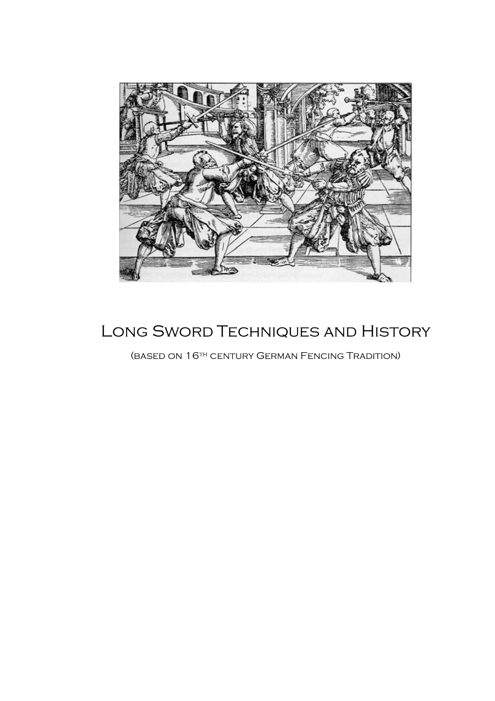 Long Sword Techniques and History