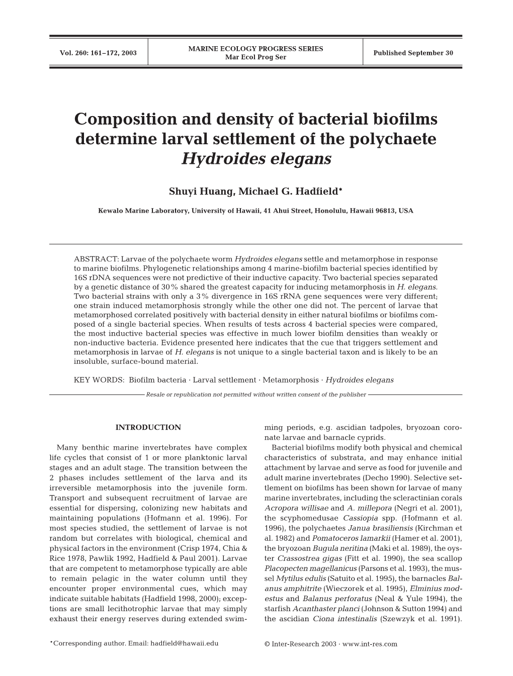 Composition and Density of Bacterial Biofilms Determine Larval Settlement of the Polychaete Hydroides Elegans