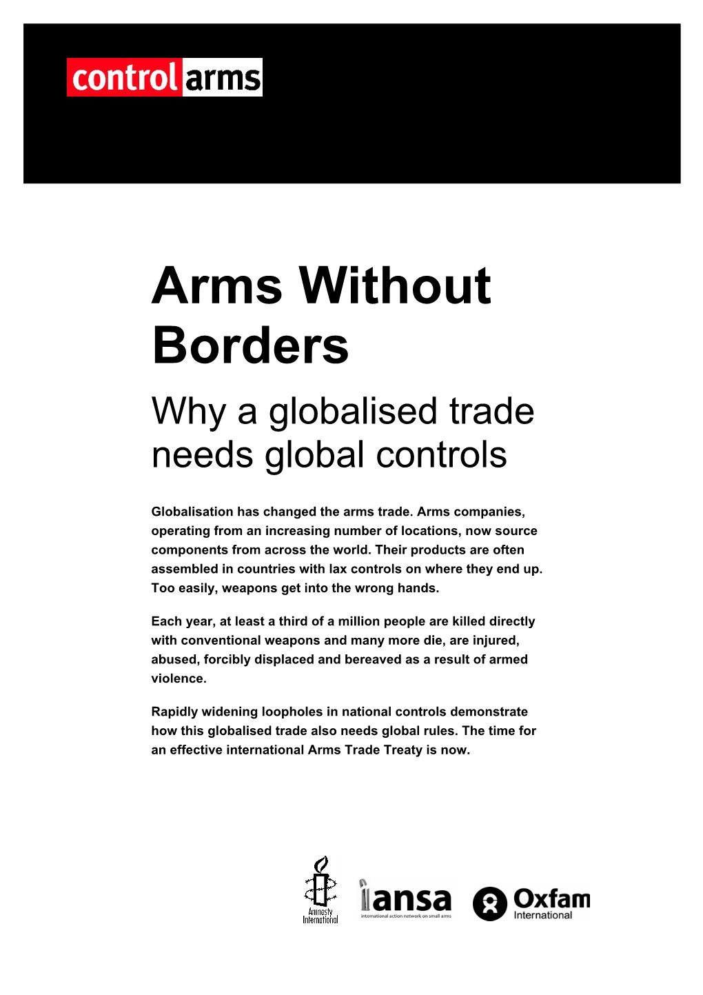 Arms Without Borders Why a Globalised Trade Needs Global Controls