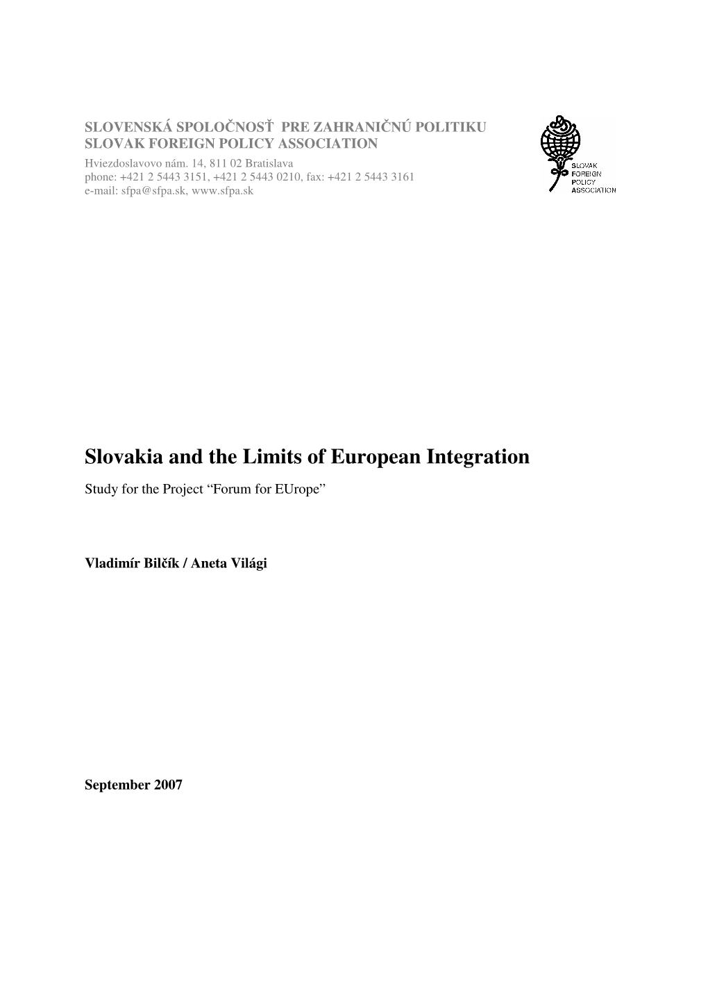 Slovakia and the Limits of European Integration Study for the Project “Forum for Europe”