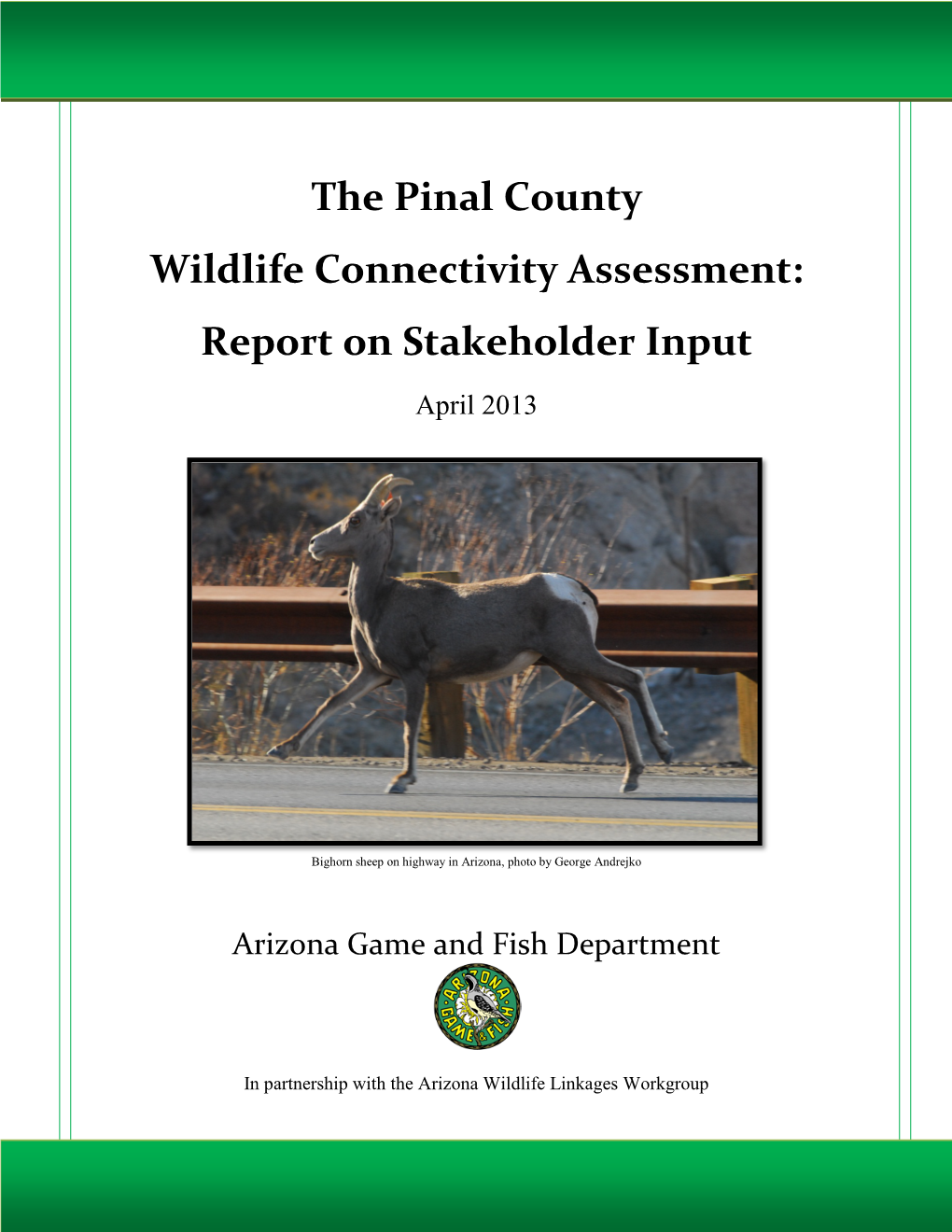 The Pinal County Wildlife Connectivity Assessment: Report on Stakeholder Input