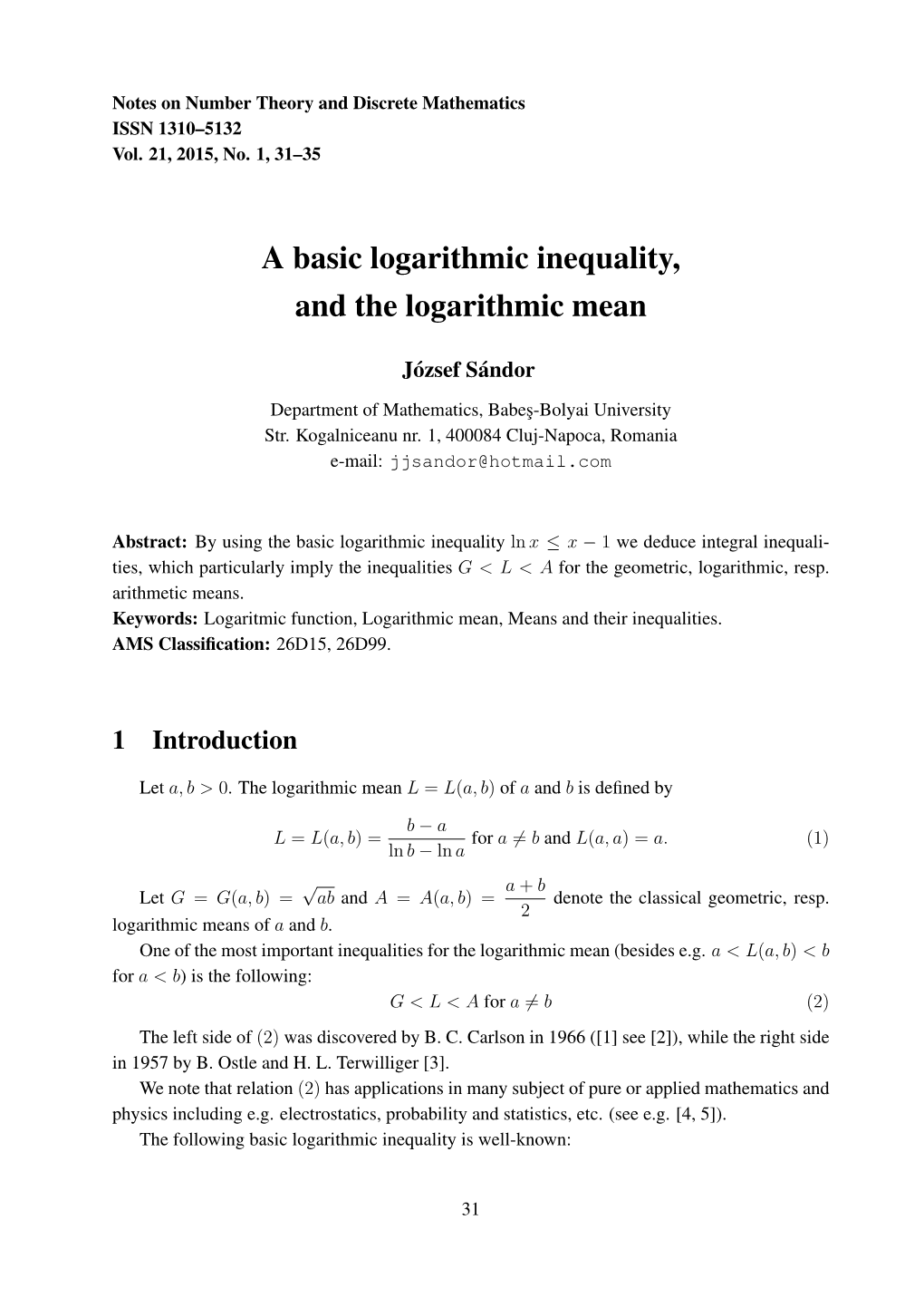 A Basic Logarithmic Inequality, and the Logarithmic Mean