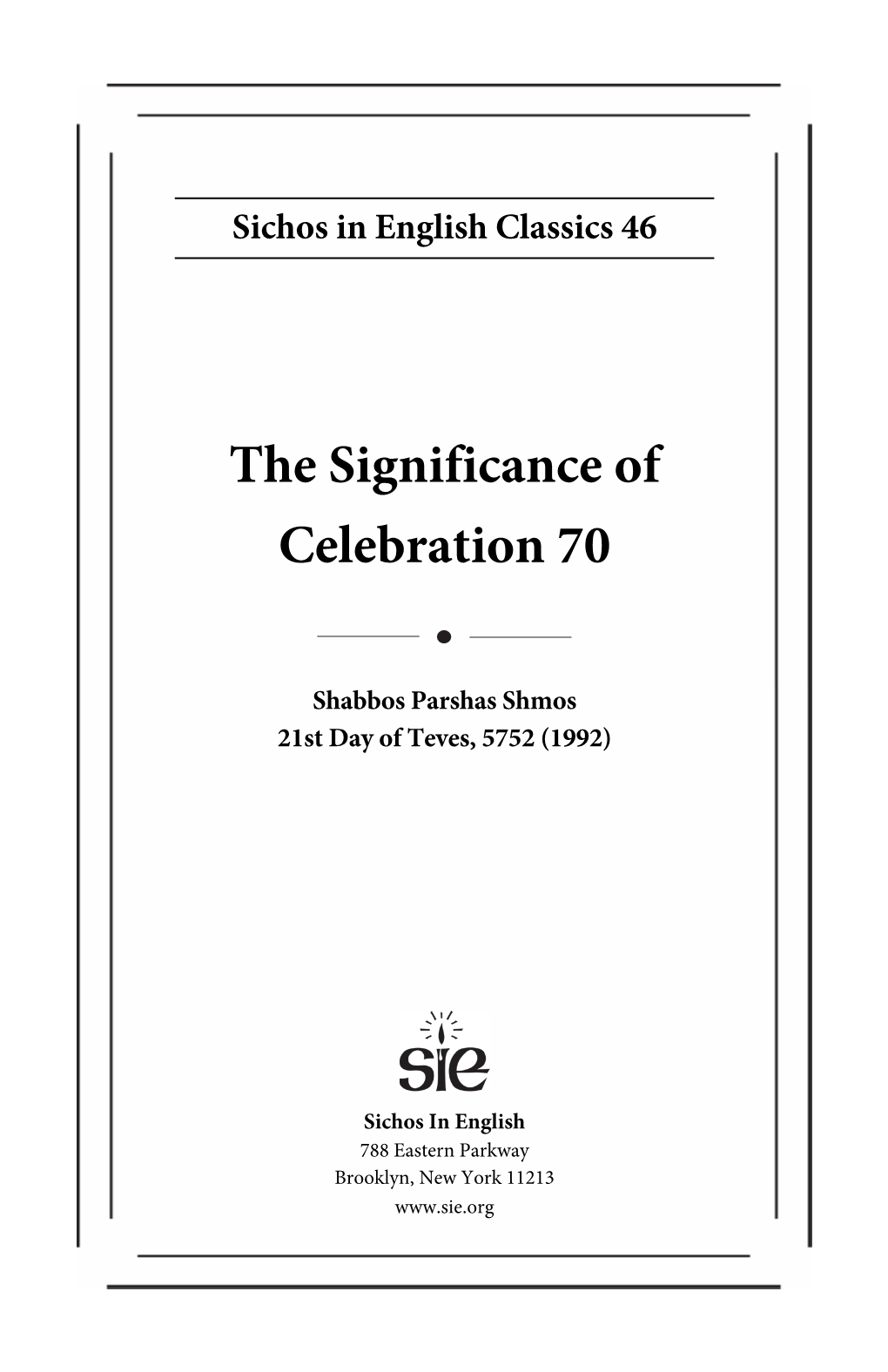 The Significance of Celebration 70