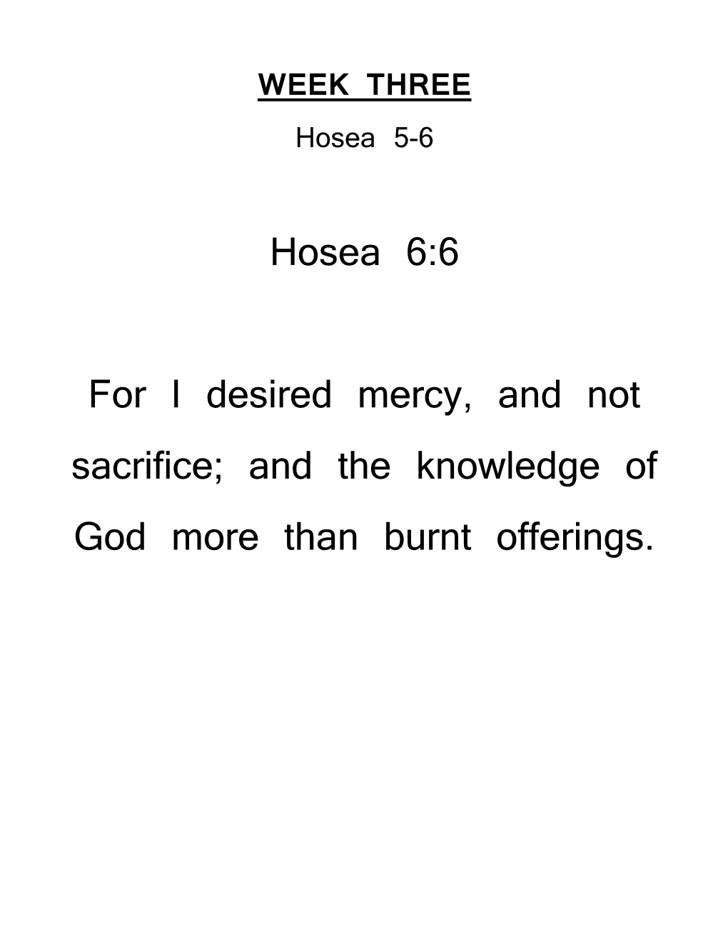 Weekly Memory Verse Hosea 6:6 Time Spent in Prayer