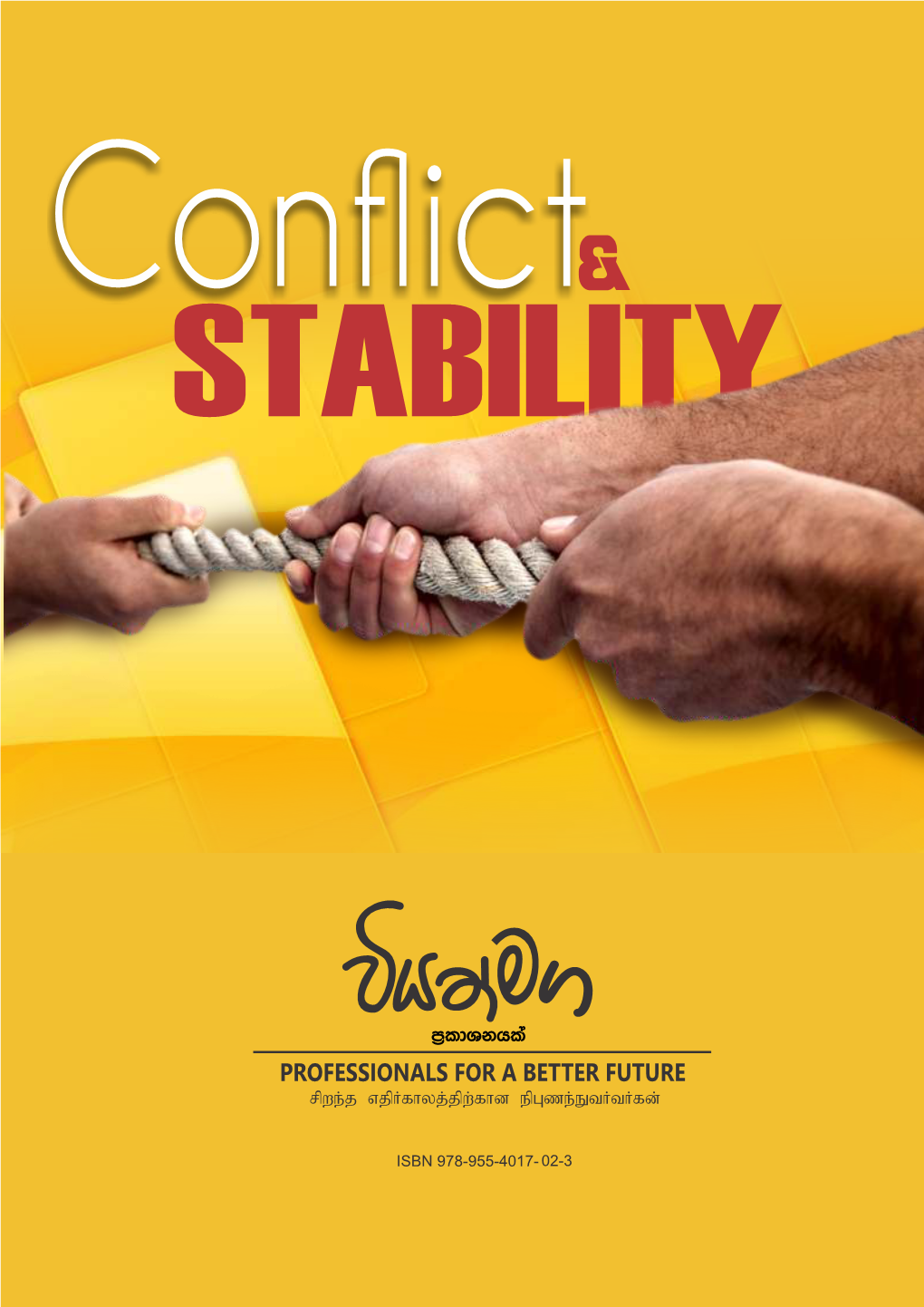 From Conflict to Stability: a True Account of the Effort in the Revival of the Northern and Eastern Provinces of Sri Lanka During the Presidency of H.E