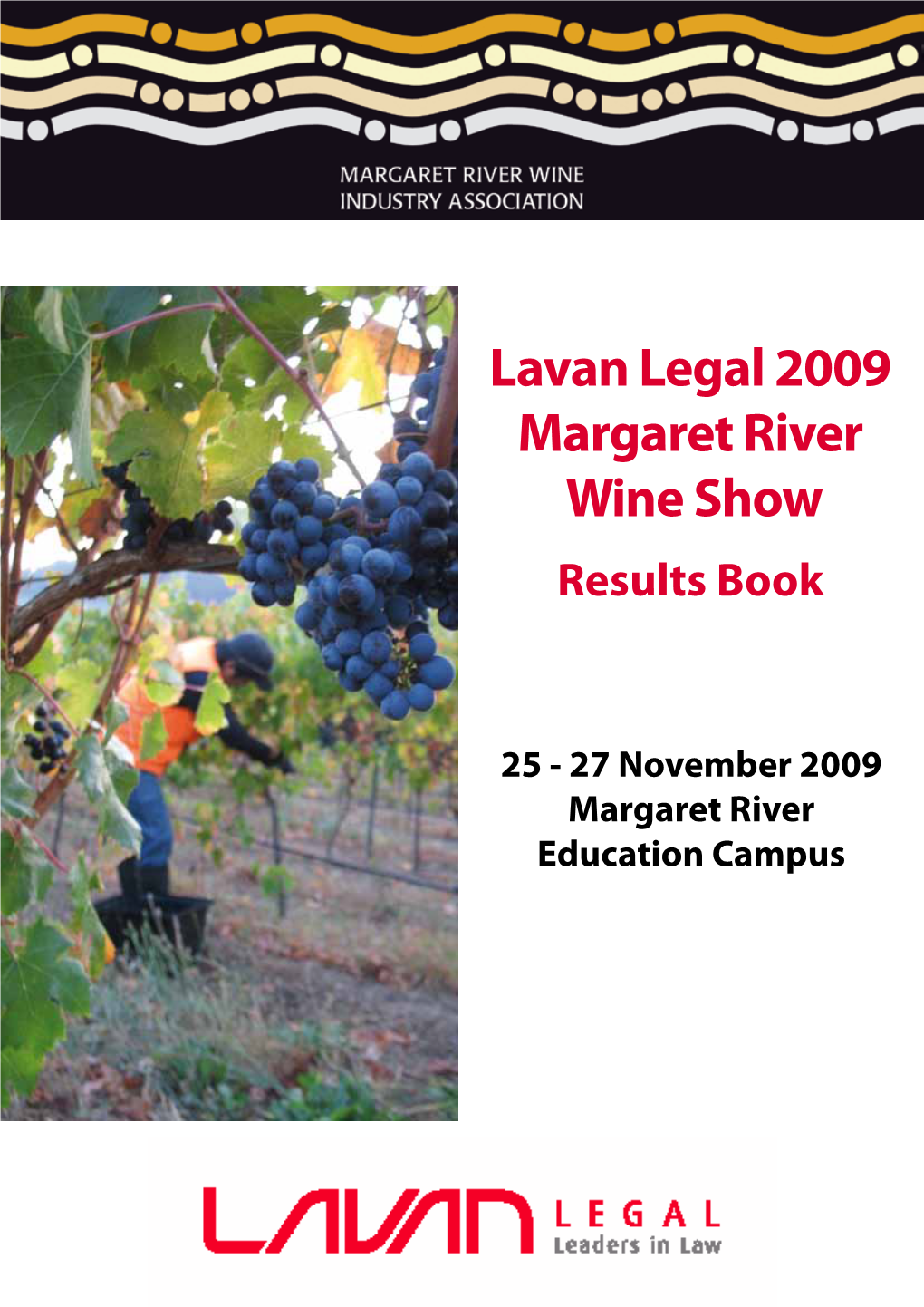 2009 Margaret River Wine Show Results Book