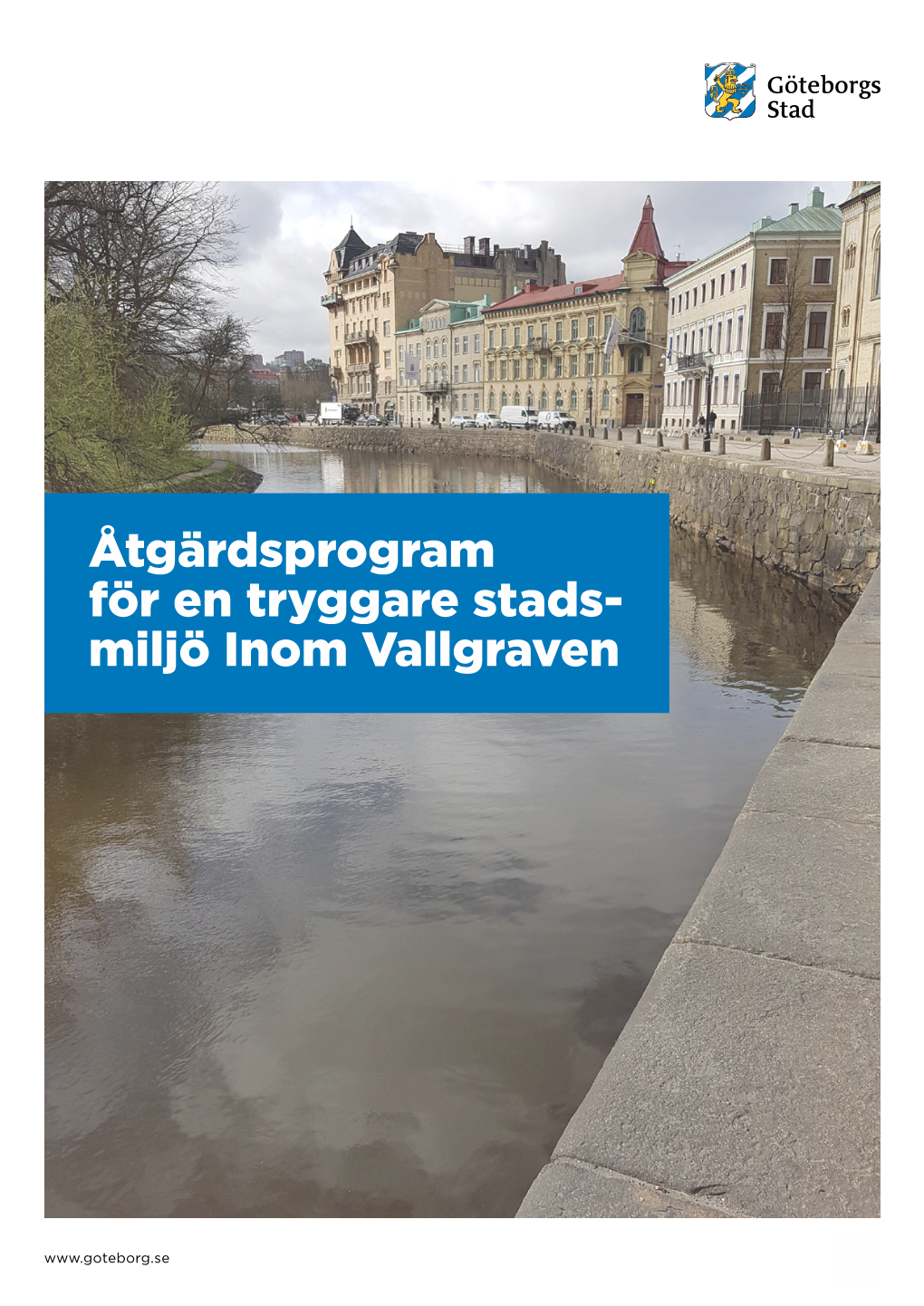 Åtgärdsprogram För En Tryggare Stads- Miljö Inom Vallgraven