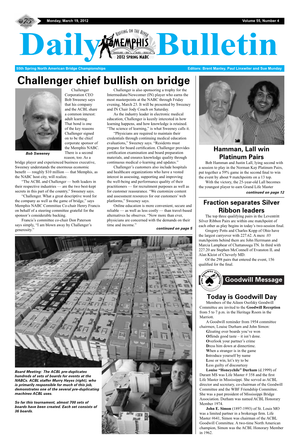 Challenger Chief Bullish on Bridge