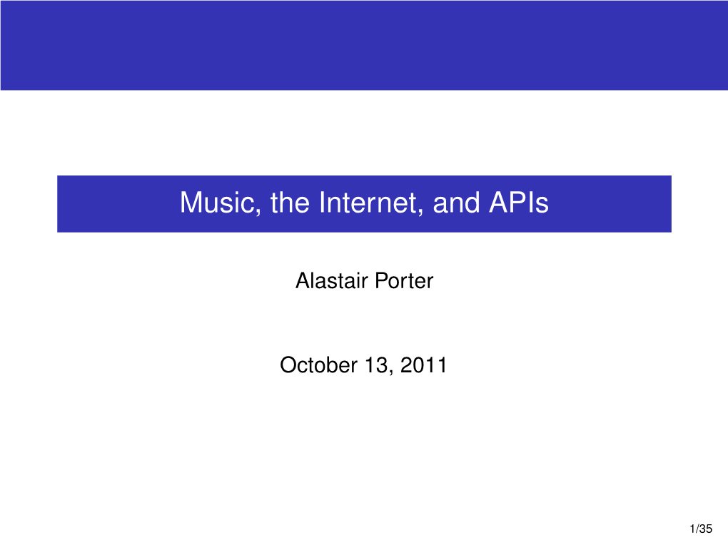 Music, the Internet, and Apis