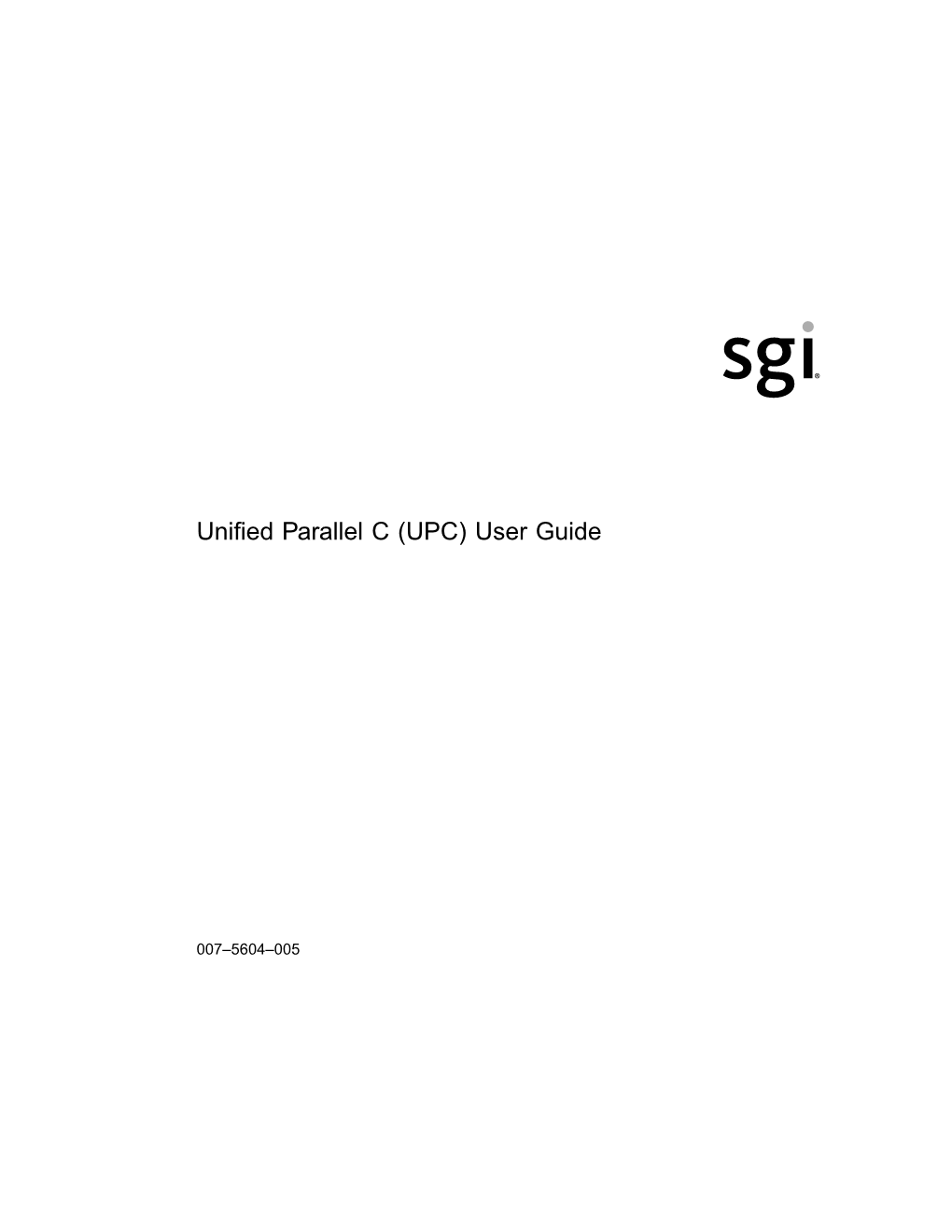 Unified Parallel C (UPC) User Guide
