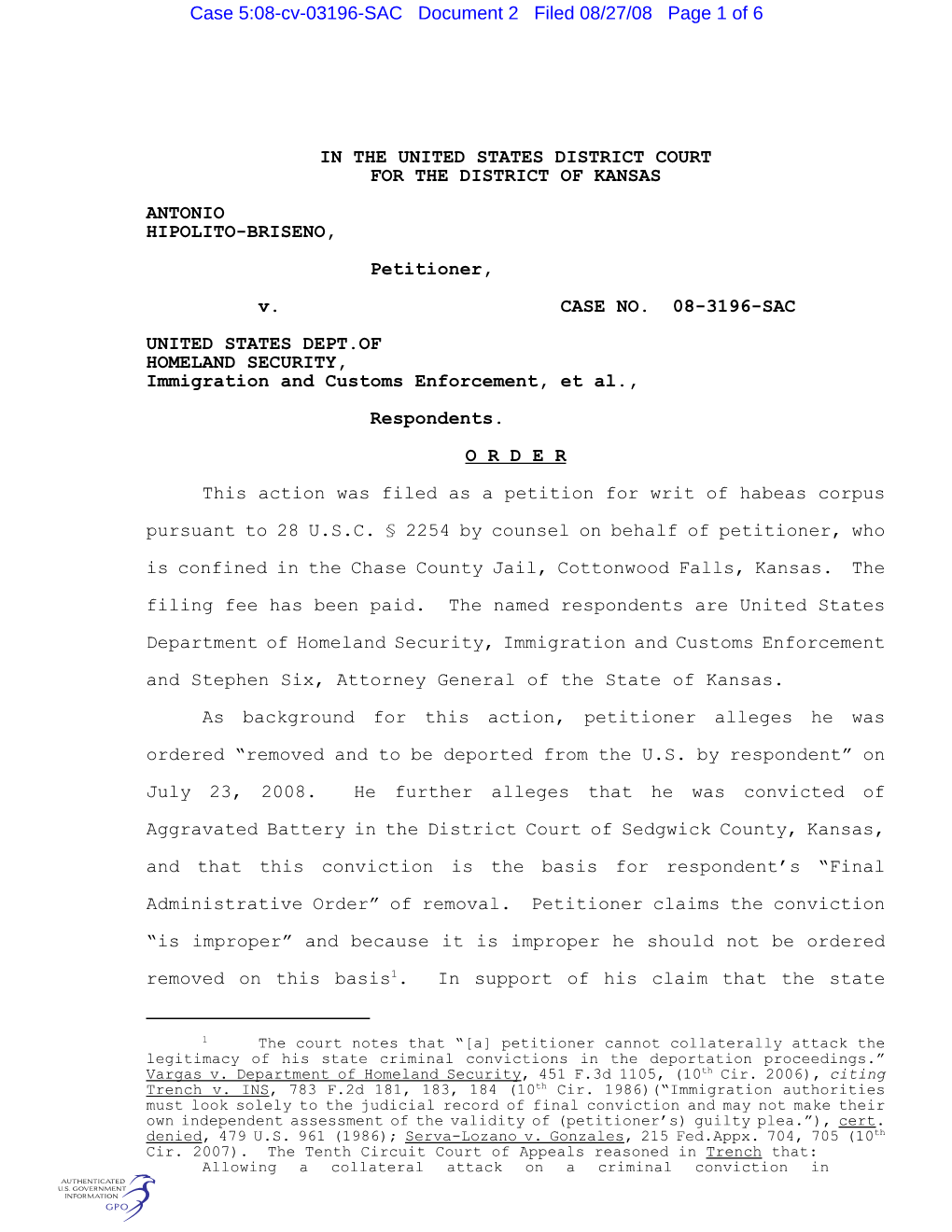 IN the UNITED STATES DISTRICT COURT for the DISTRICT of KANSAS ANTONIO HIPOLITO-BRISENO, Petitioner, V. CASE NO. 08-3196-SAC