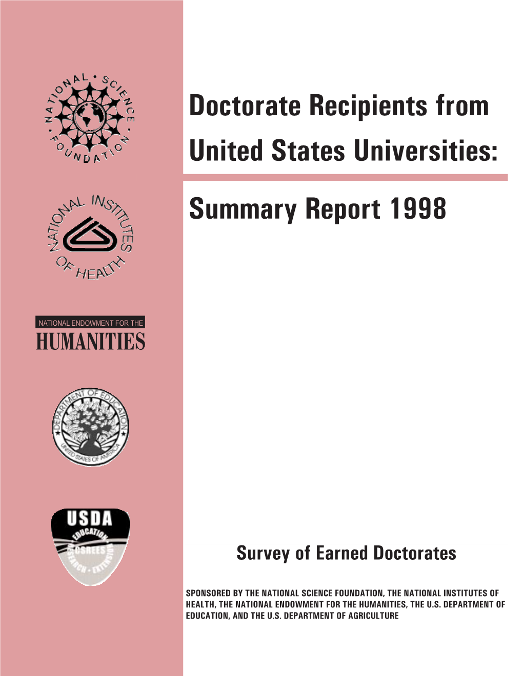Doctorate Recipients from United States Universities: Summary Report 1998