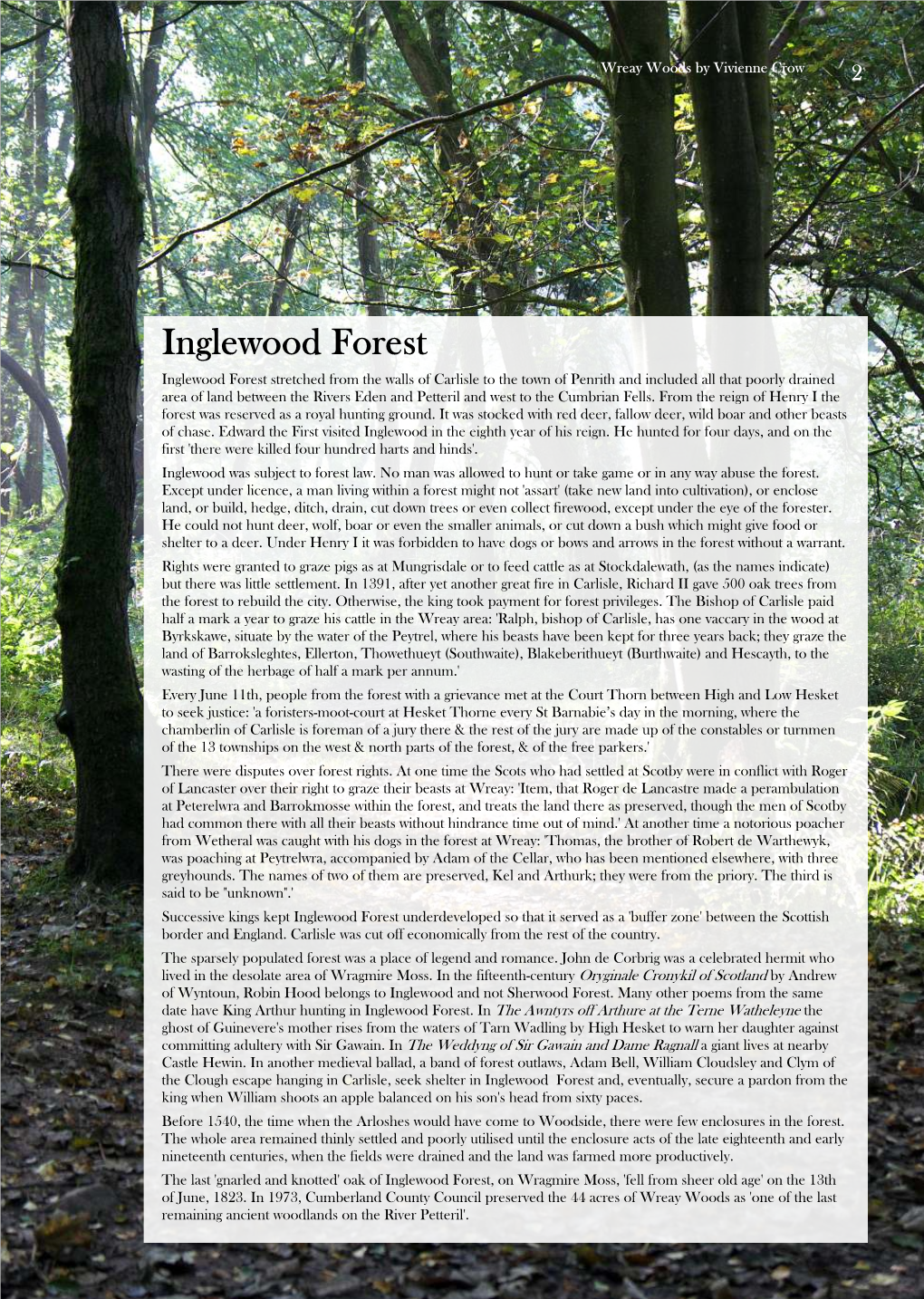 Inglewood Forest Stretched from the Walls of Carlisle to the Town of Penrith and Included All That Poorly Drained Area of Land B