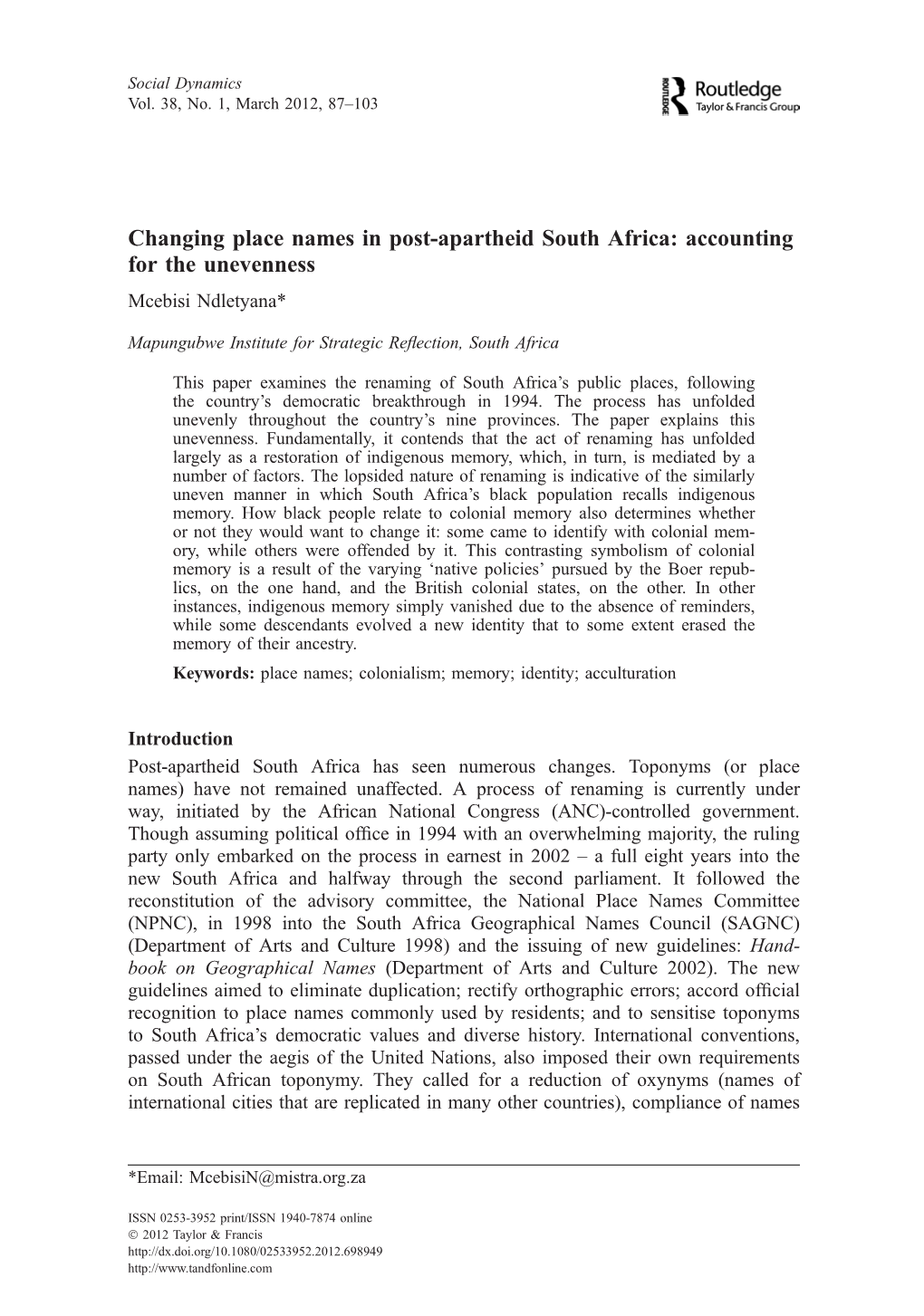 Changing Place Names in Post-Apartheid South Africa: Accounting for the Unevenness Mcebisi Ndletyana*