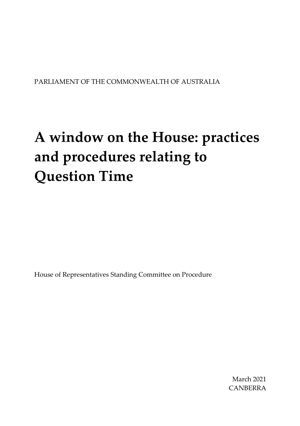 Practices and Procedures Relating to Question Time