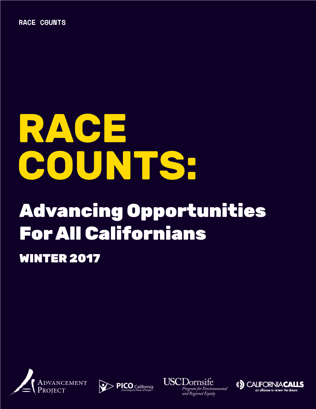 Advancing Opportunities for All Californians WINTER 2017 ACKNOWLEDGEMENTS