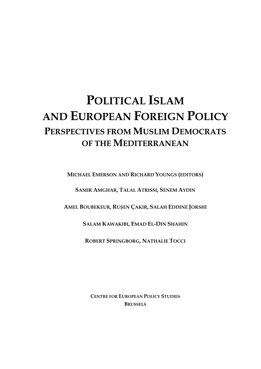 Political Islam and European Foreign Policy Perspectives from Muslim Democrats of the Mediterranean