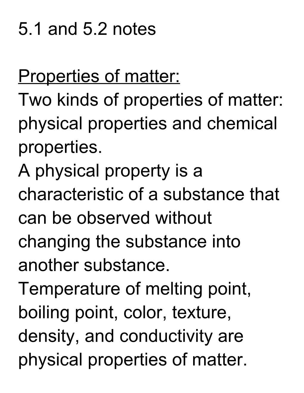 Two Kinds of Properties of Matter: Physical Properties and Chemical Properties