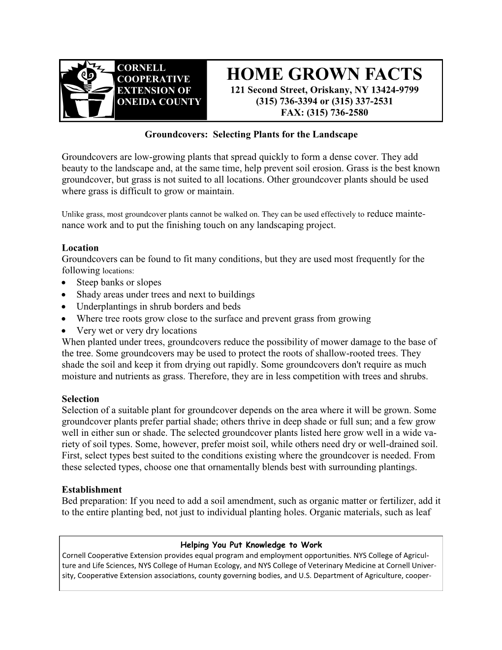 HOME GROWN FACTS EXTENSION of 121 Second Street, Oriskany, NY 13424-9799 ONEIDA COUNTY (315) 736-3394 Or (315) 337-2531 FAX: (315) 736-2580