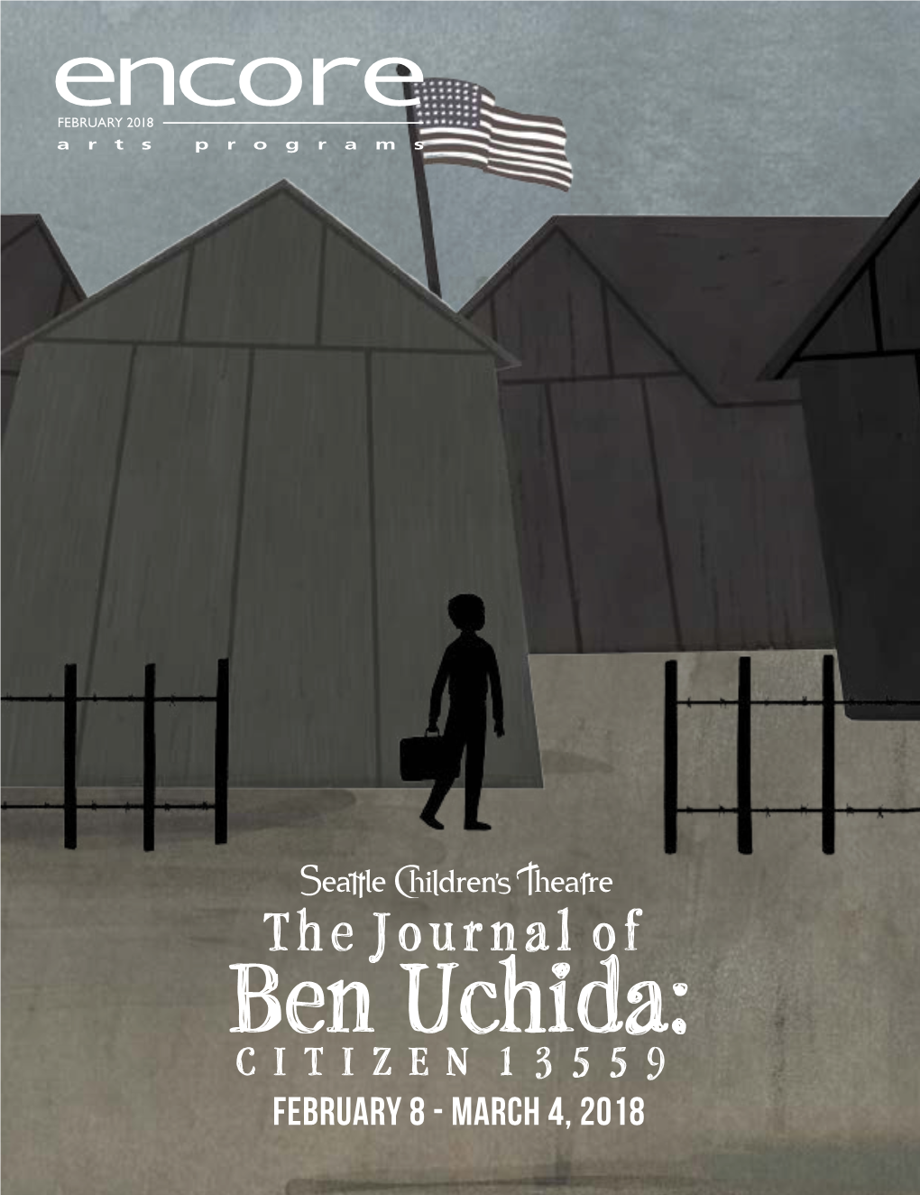 The Journal of Ben Uchida: CITIZEN 13559 February 8 - March 4, 2018 February 2018 Volume 23, No