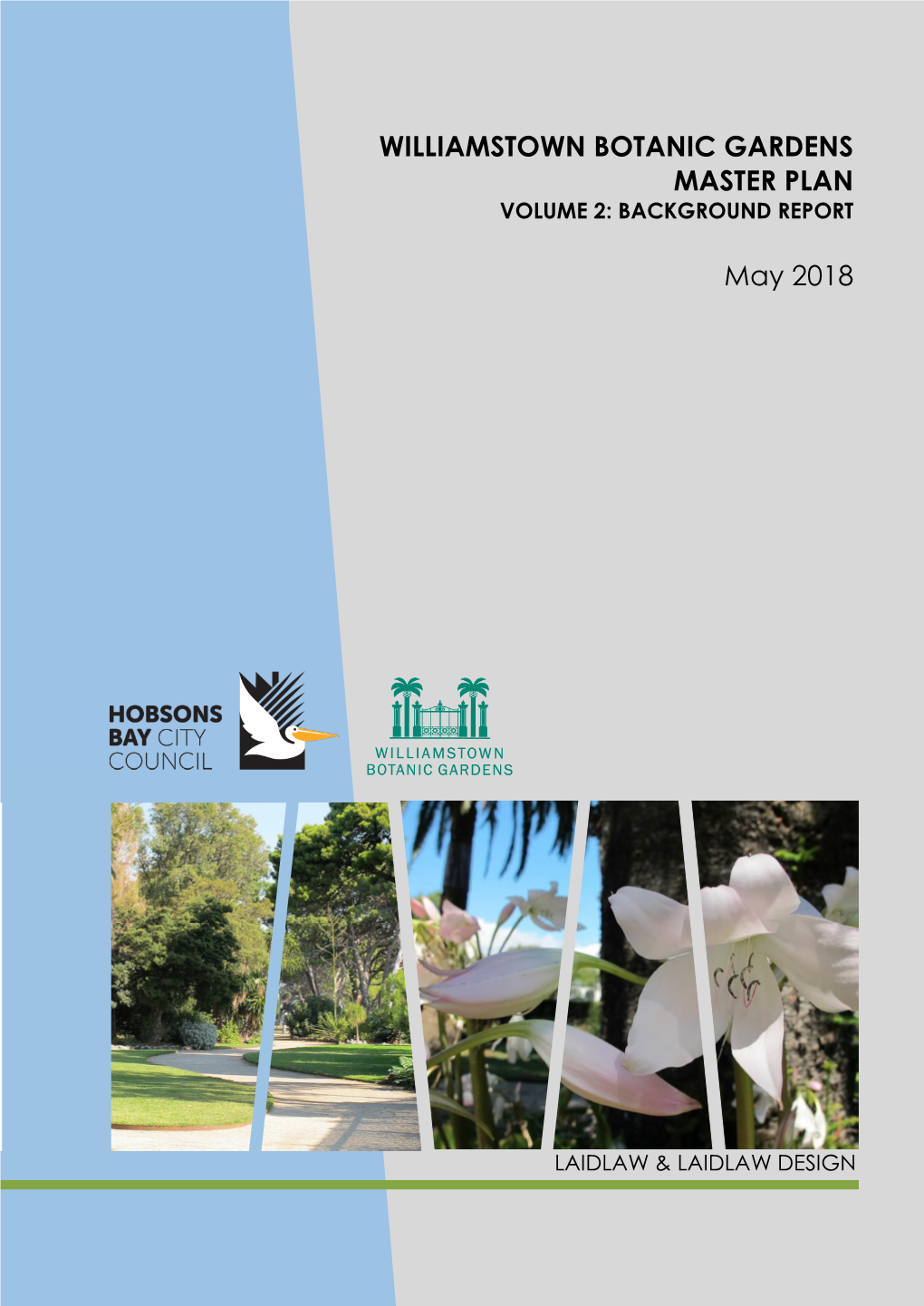 Williamstown Botanic Gardens Master Plan May 2018 Volume 2: Background Report