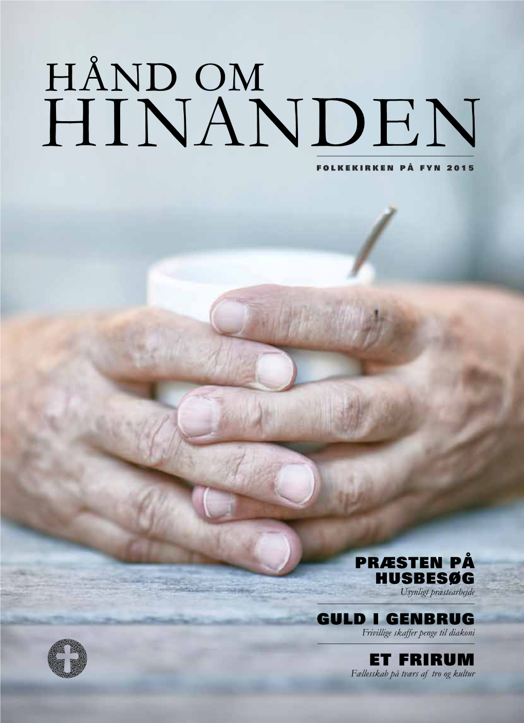 Hånd Om Hinanden Folkekirken På Fyn 2015