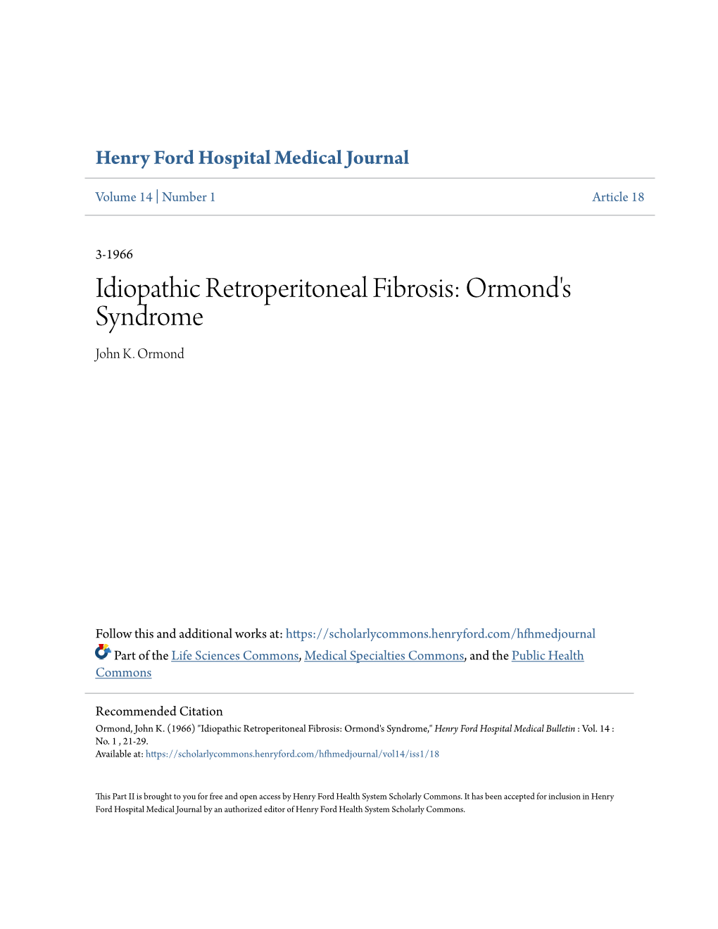 Idiopathic Retroperitoneal Fibrosis: Ormond's Syndrome John K