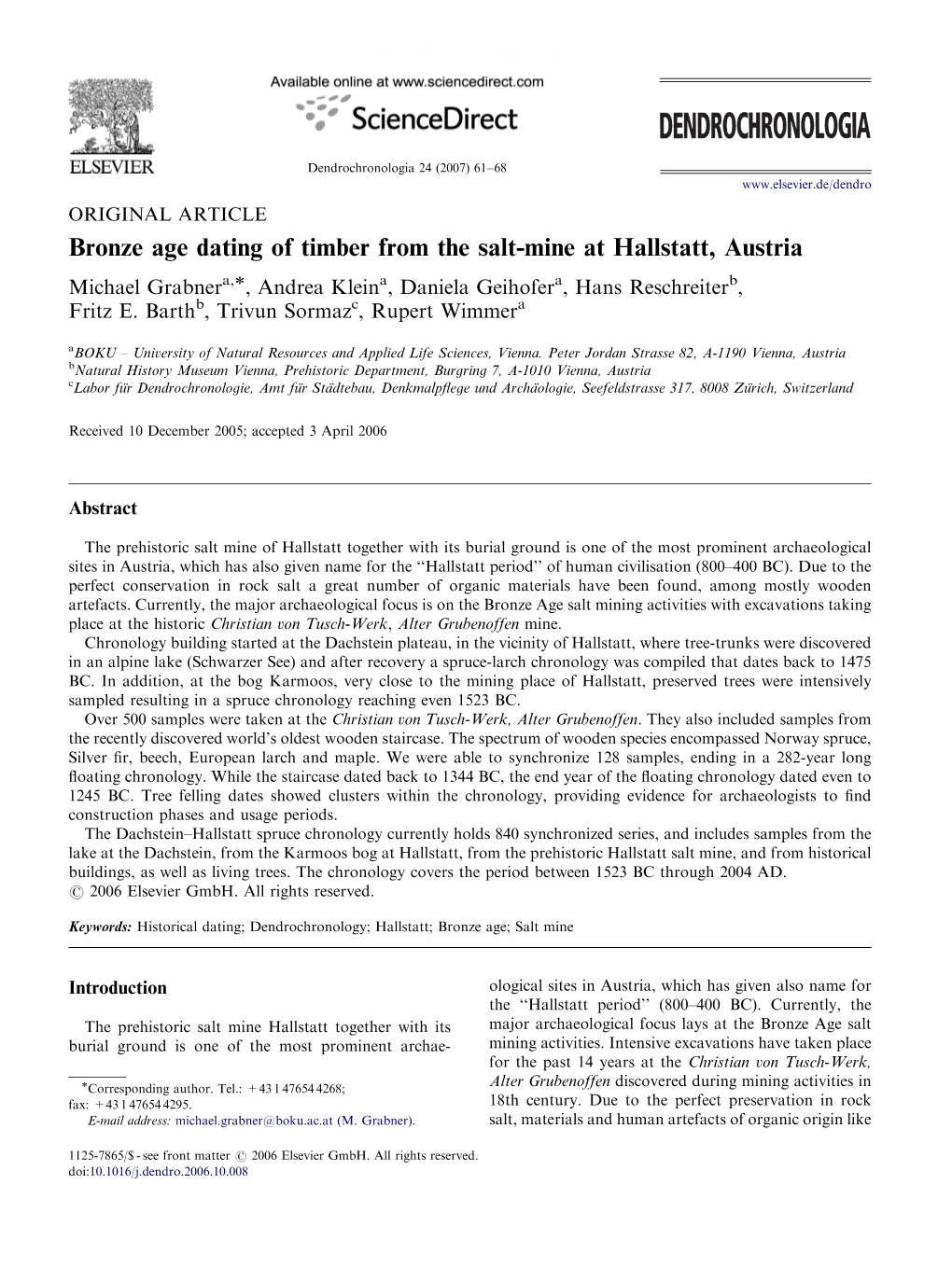 Bronze Age Dating of Timber from the Salt-Mine at Hallstatt, Austria Michael Grabnera,Ã, Andrea Kleina, Daniela Geihofera, Hans Reschreiterb, Fritz E