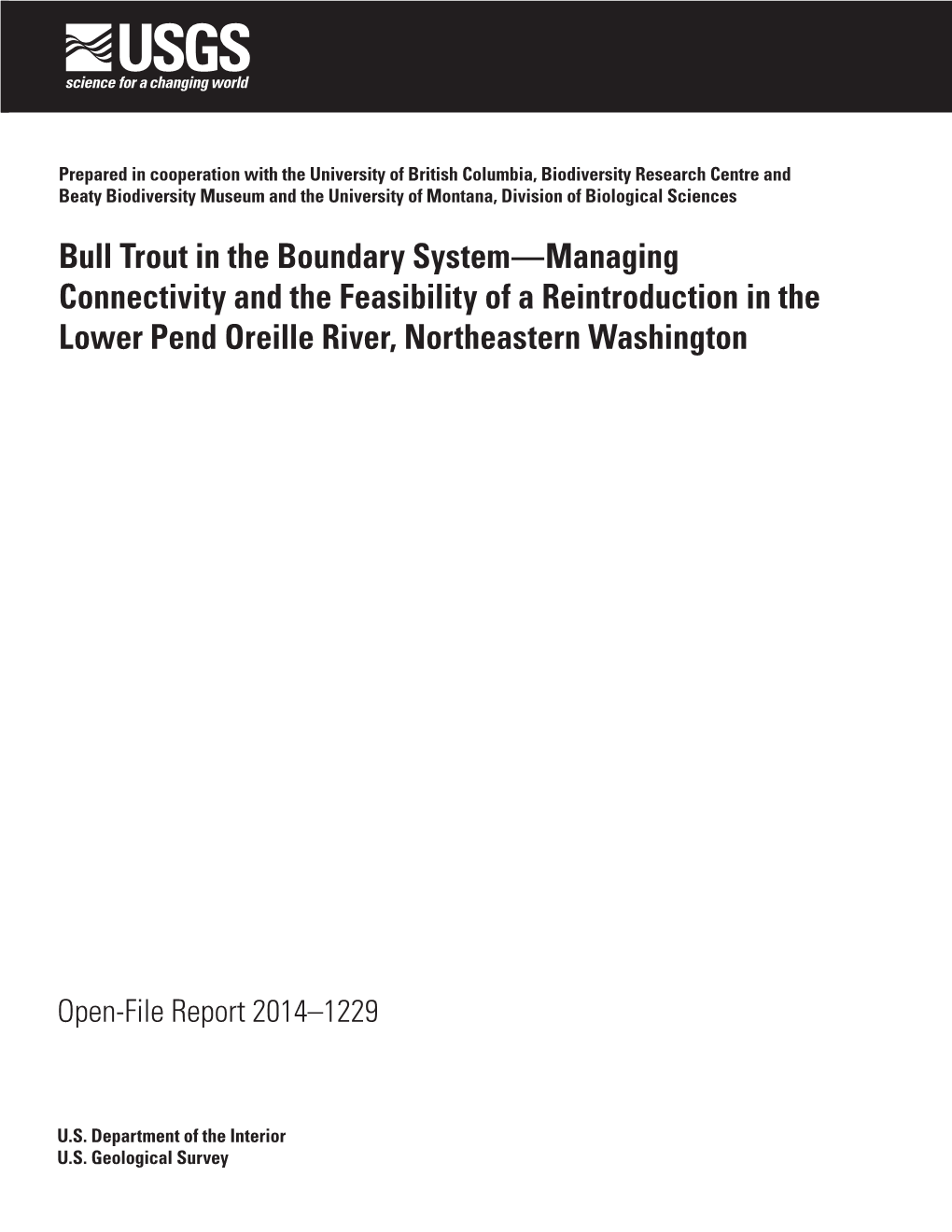 Bull Trout in the Boundary System—Managing Connectivity and the Feasibility of a Reintroduction in the Lower Pend Oreille River, Northeastern Washington