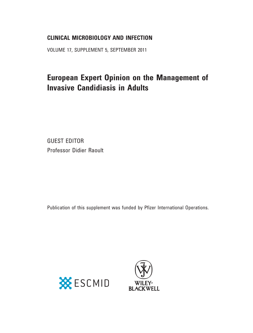 European Expert Opinion on the Management of Invasive Candidiasis in Adults