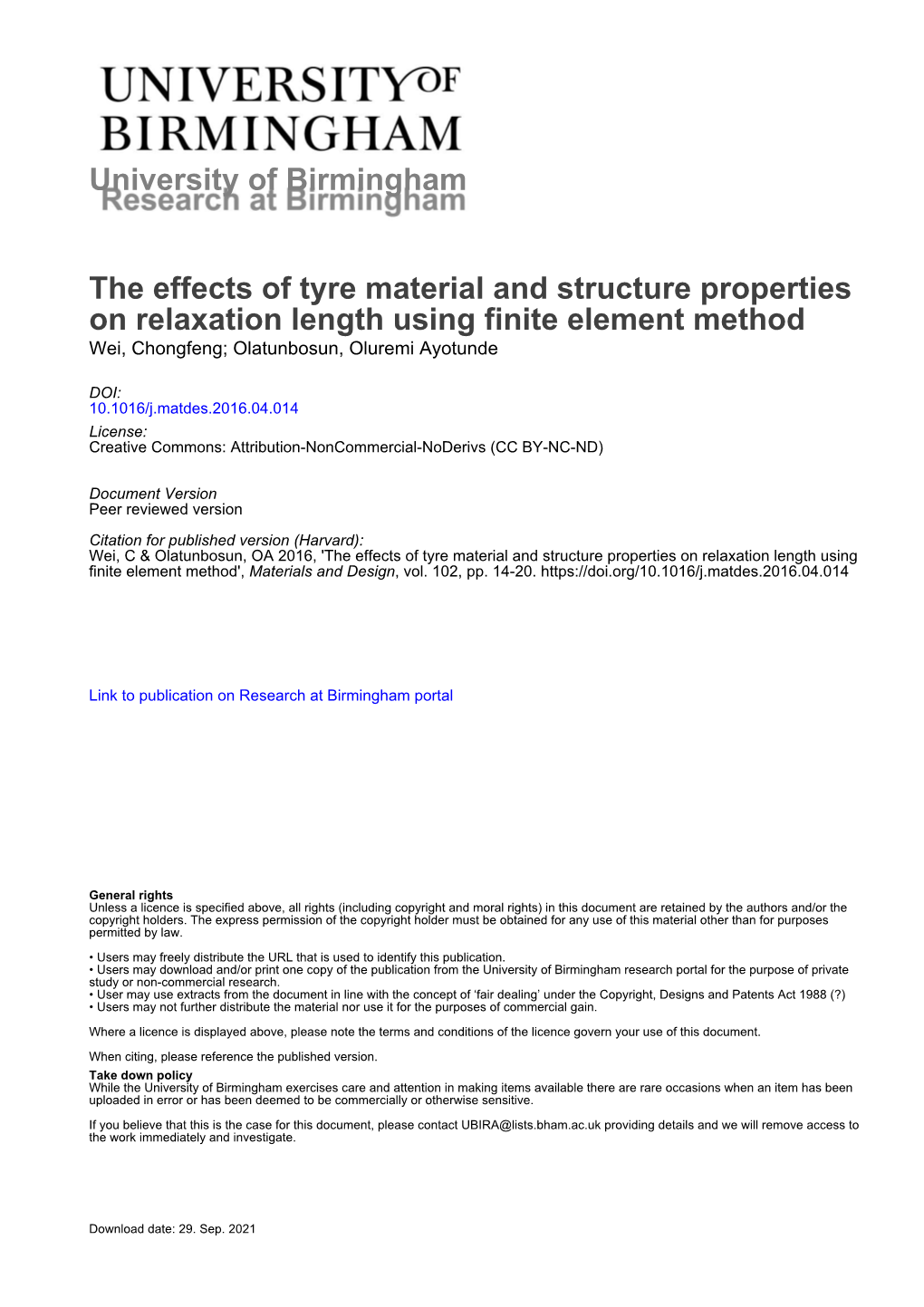 The Effects of Tyre Material and Structure Properties on Relaxation Length Using Finite Element Method Wei, Chongfeng; Olatunbosun, Oluremi Ayotunde