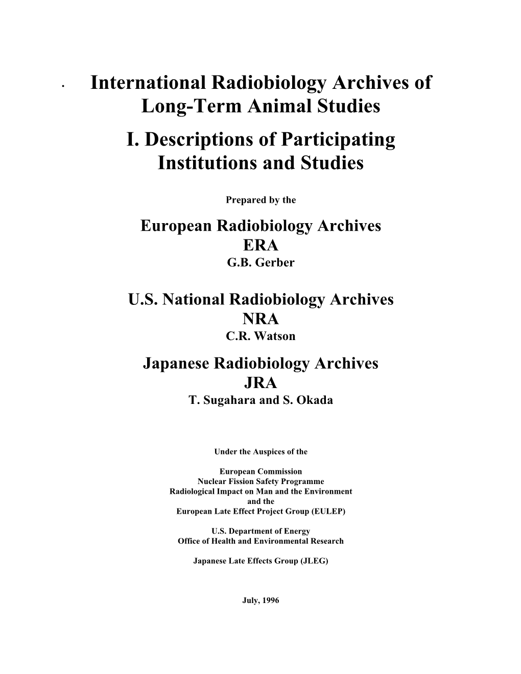 International Radiobiology Archives of Long-Term Animal Studies I