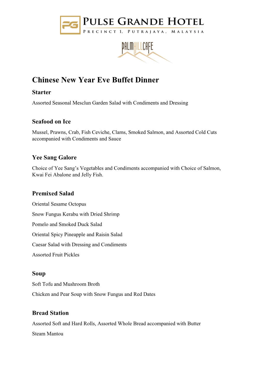 Chinese New Year Eve Buffet Dinner Starter Assorted Seasonal Mesclun Garden Salad with Condiments and Dressing