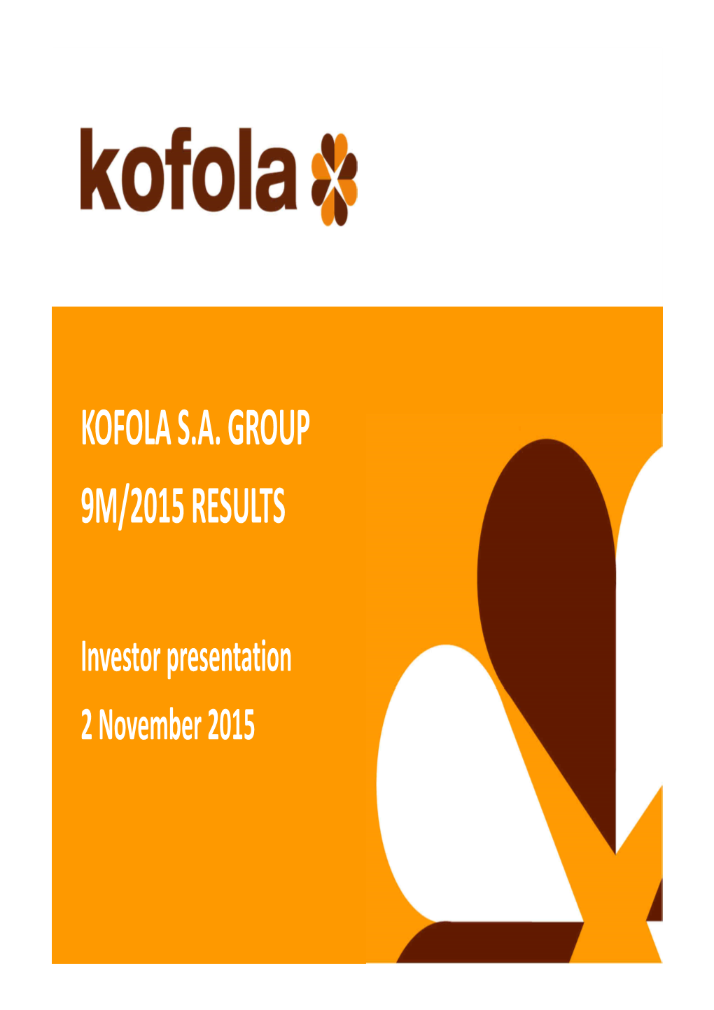 Kofola Fin Results 30092015 ENG MR V151031