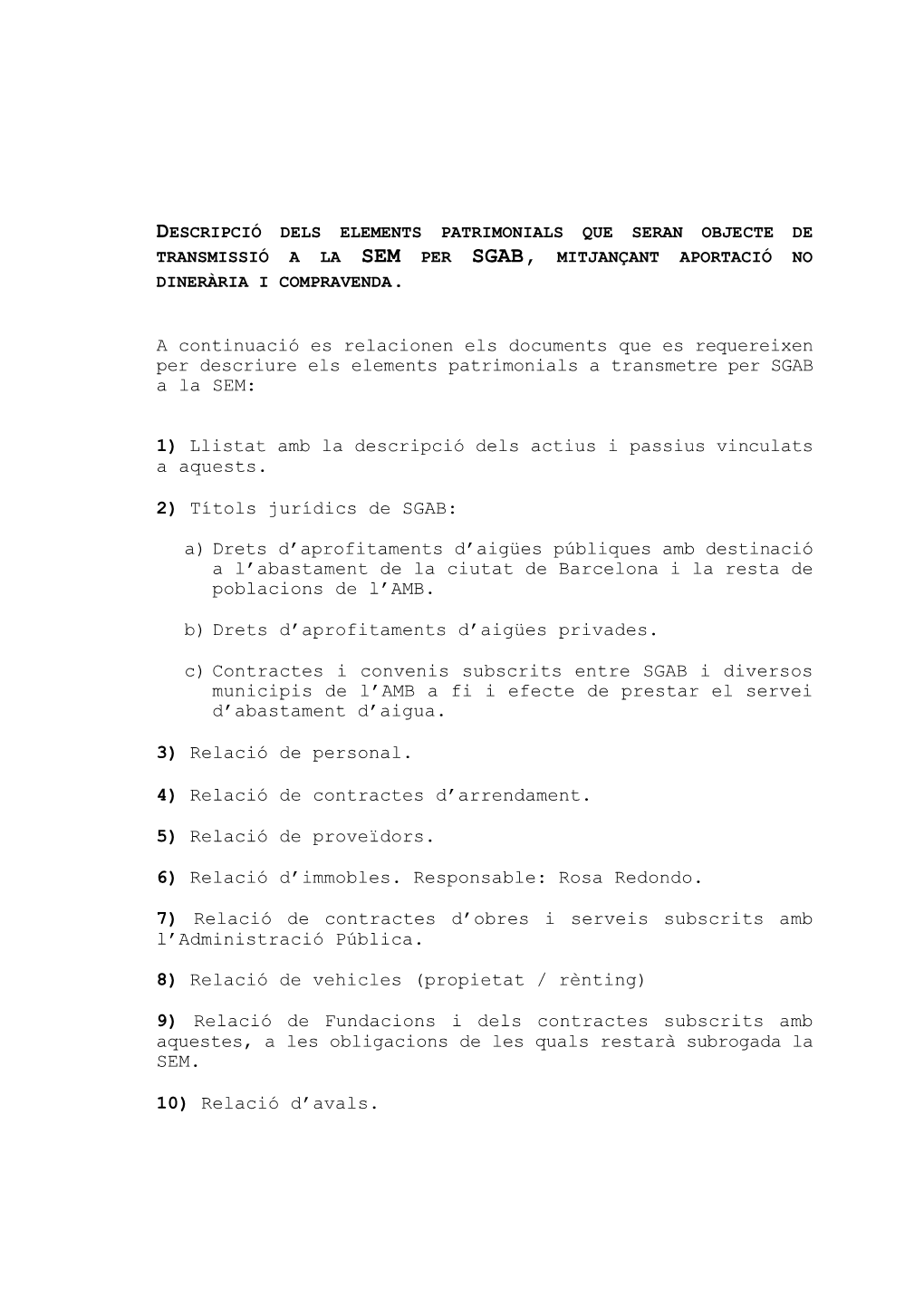 A Continuació Es Relacionen Els Documents Que Es Requereixen Per Descriure Els Elements Patrimonials a Transmetre Per SGAB a La SEM