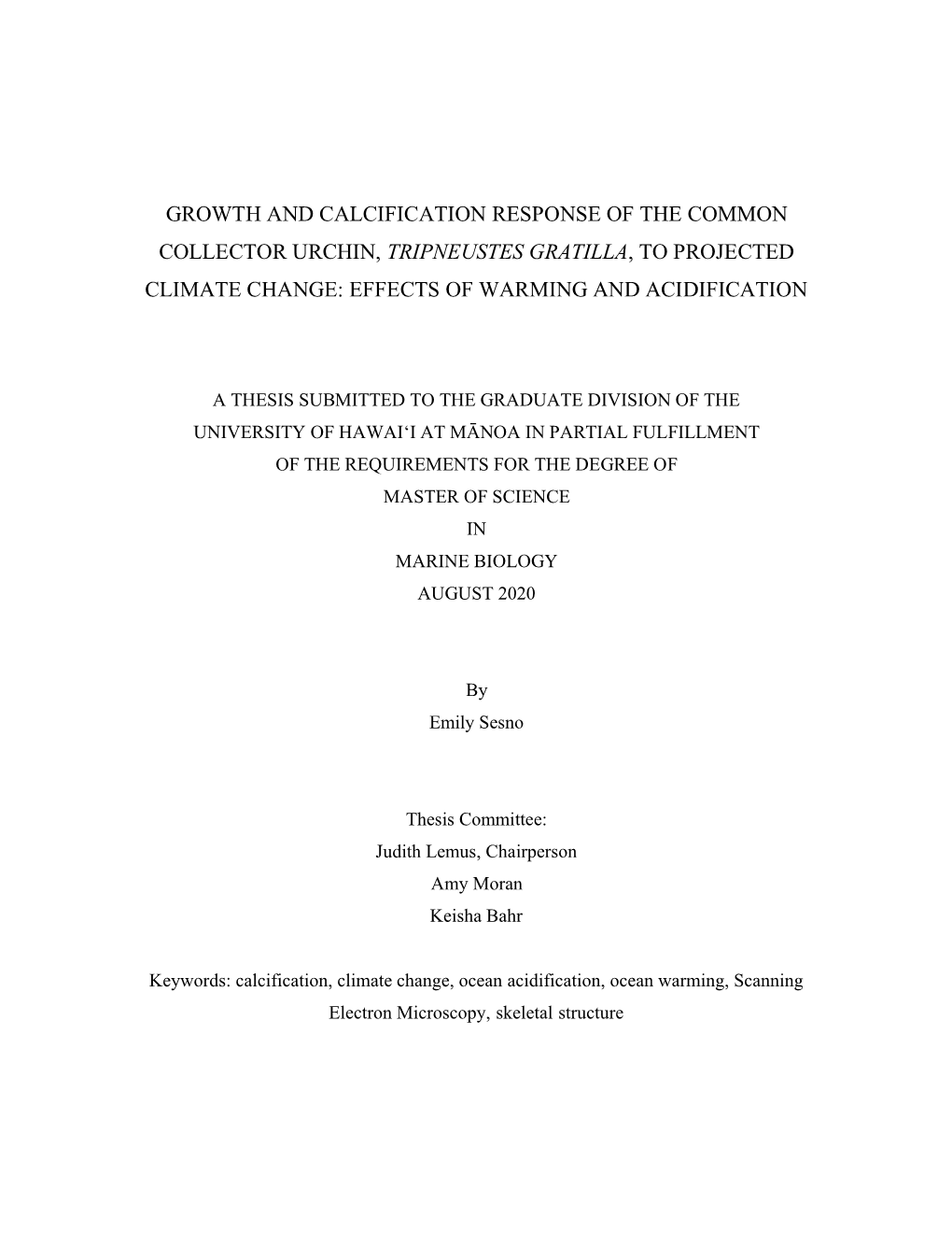 Growth and Calcification Response of the Common Collector Urchin, Tripneustes Gratilla, to Projected Climate Change: Effects of Warming and Acidification