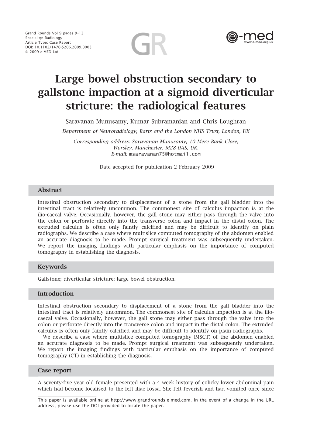 Large Bowel Obstruction Secondary to Gallstone Impaction at a Sigmoid Diverticular Stricture: the Radiological Features