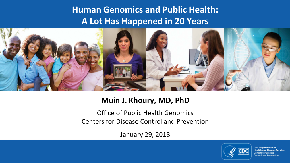 Human Genomics and Public Health: a Lot Has Happened in 20 Years