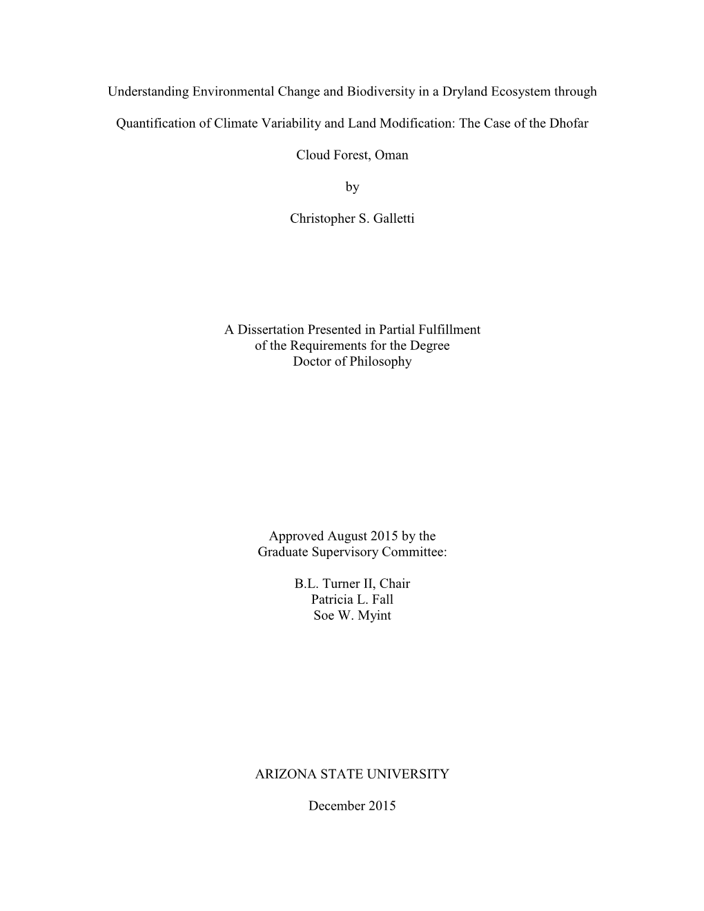 Understanding Environmental Change and Biodiversity in a Dryland Ecosystem Through