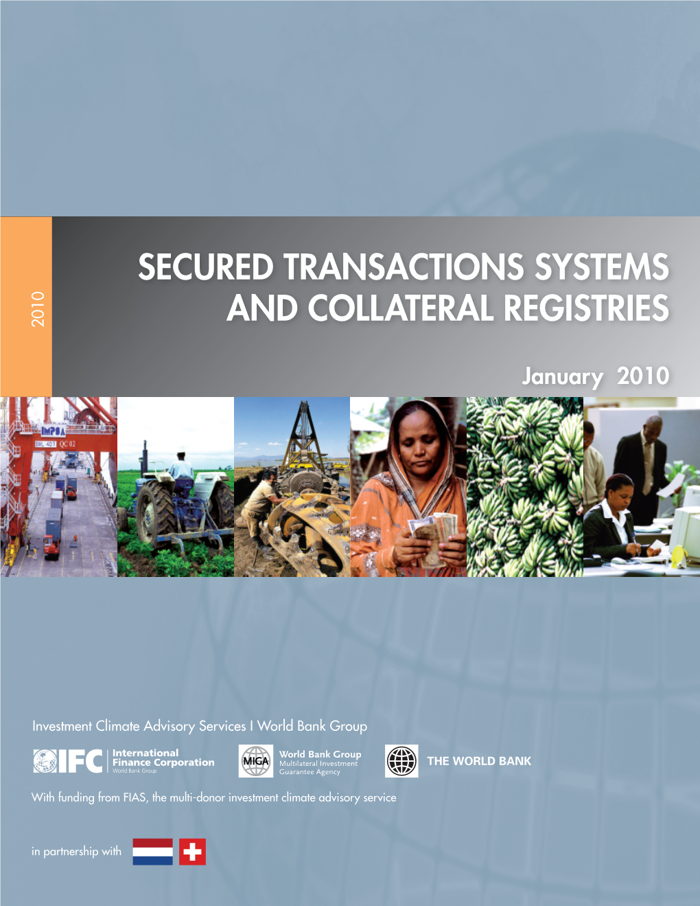 SECURED TRANSACTIONS SYSTEMS and COLLATERAL REGISTRIES I January 2010 1