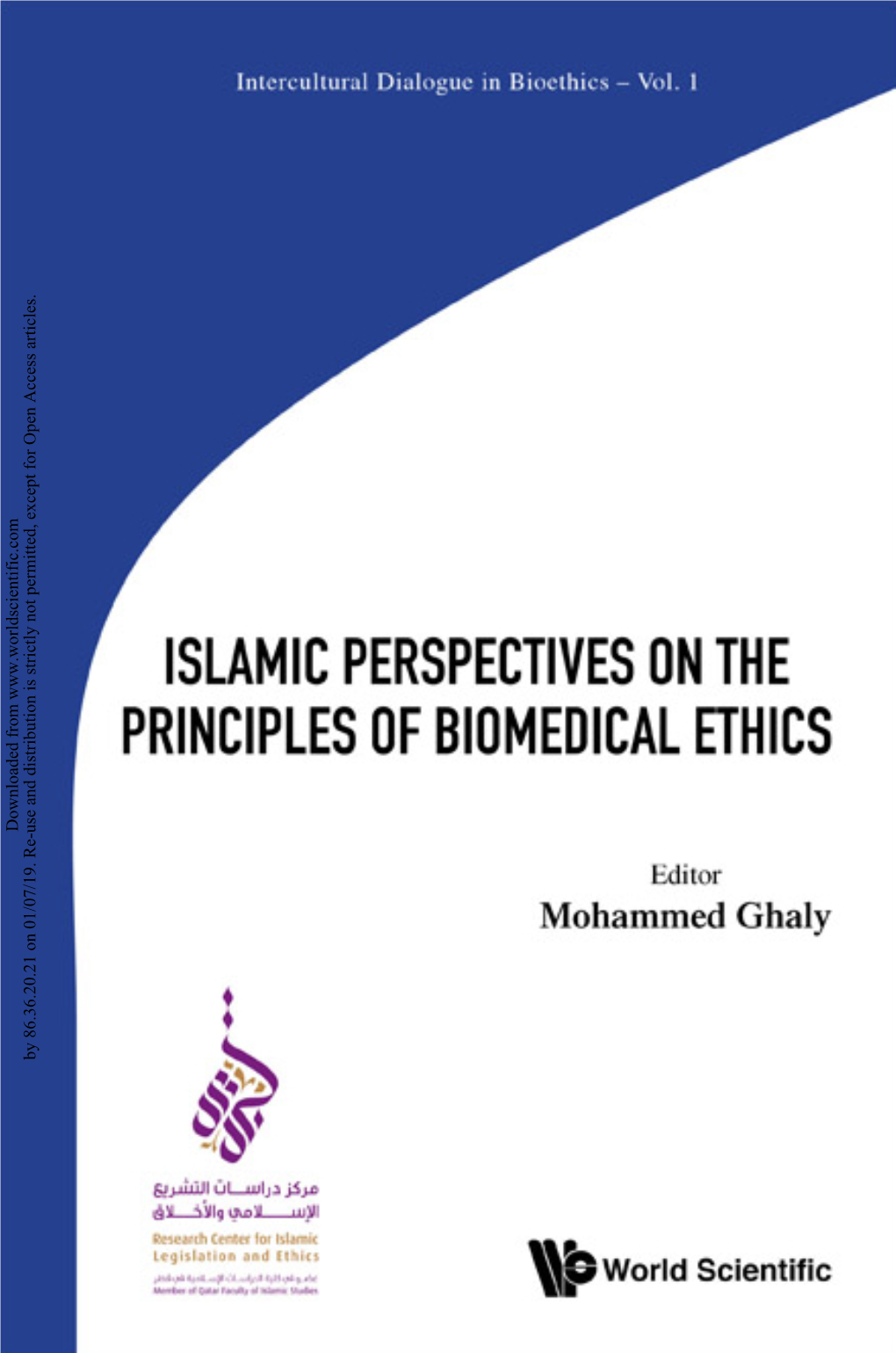 ISLAMIC PERSPECTIVES on the PRINCIPLES of BIOMEDICAL ETHICS Downloaded from by 86.36.20.21 on 01/07/19