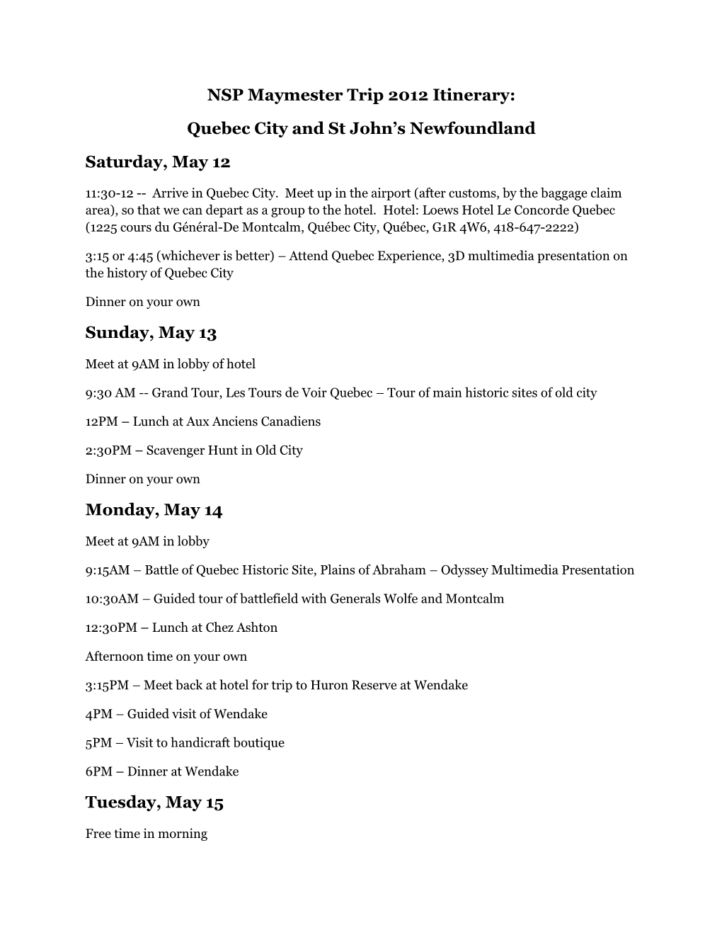 NSP Maymester Trip 2012 Itinerary: Quebec City and St John's