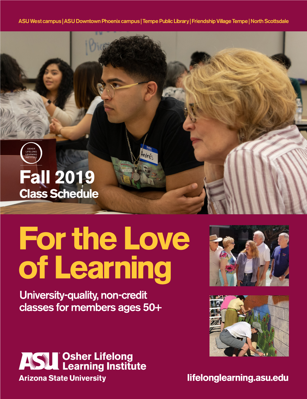 Fall 2019 Class Schedule for the Love of Learning University-Quality, Non-Credit Classes for Members Ages 50+